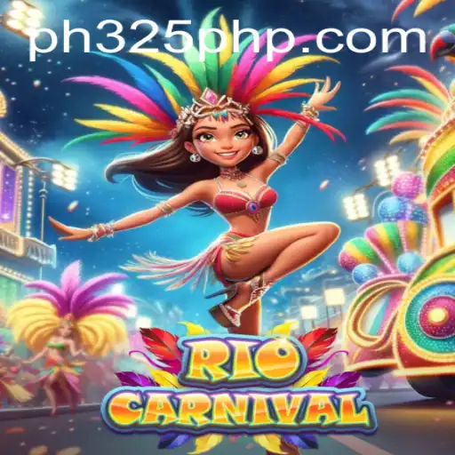 Experience the Vibrant World of RioCarnival with PH325 php